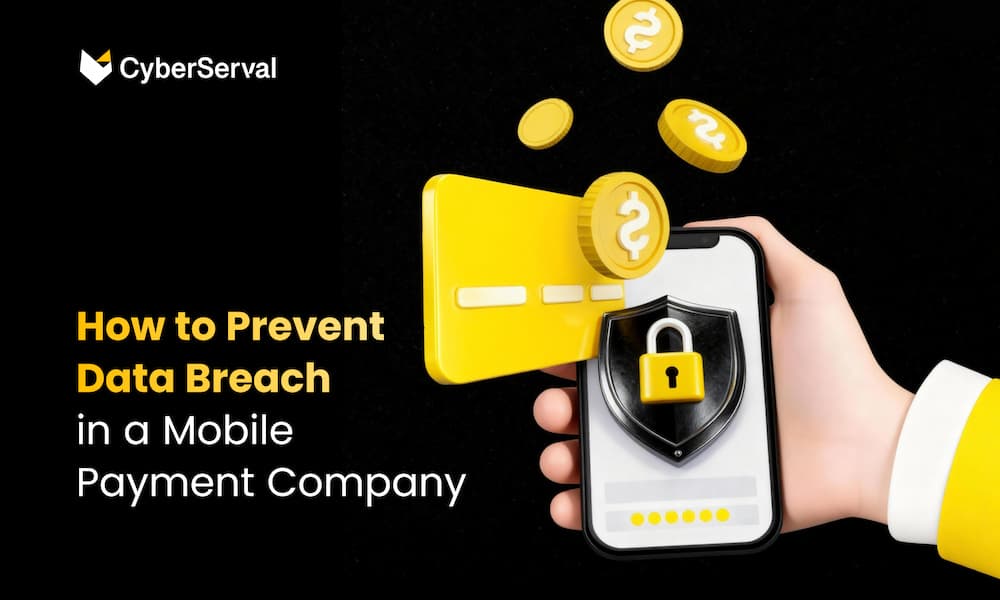 How to Prevent Data Breach in a Mobile Payment Company