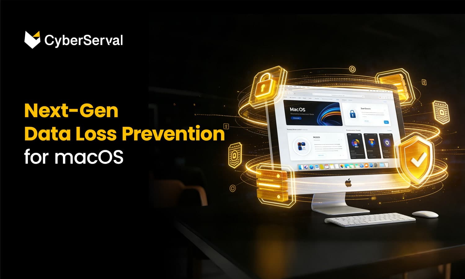 Next-Gen Data Loss Prevention for macOS